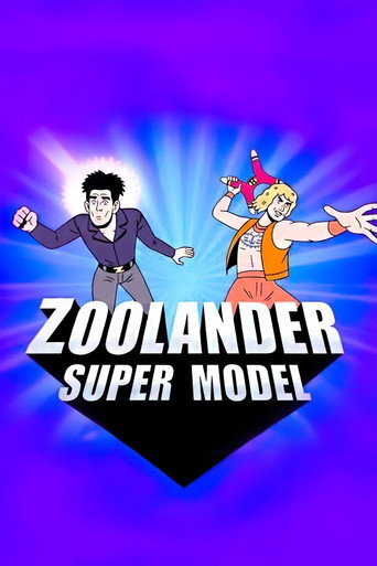 Zoolander: Super Model Zoolander: Super Model