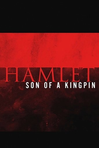 Hamlet: Son of a Kingpin Hamlet: Son of a Kingpin