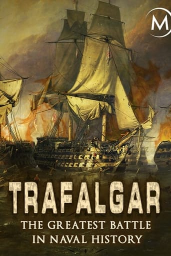 Trafalgar: The Greatest Naval Battle in History