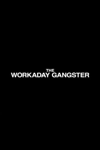 The Workaday Gangster