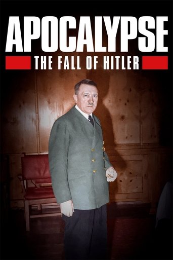 Apocalypse: The Fall of Hitler Apocalypse: The Fall of Hitler