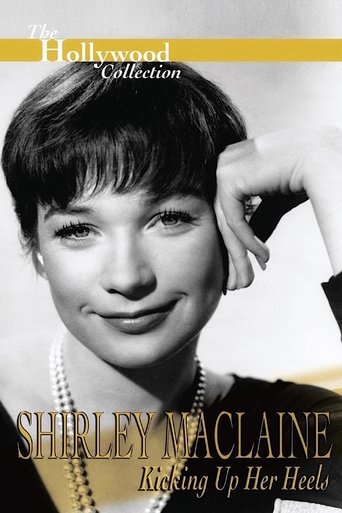 Shirley Maclaine: Kicking Up Her Heels Shirley Maclaine: Kicking Up Her Heels