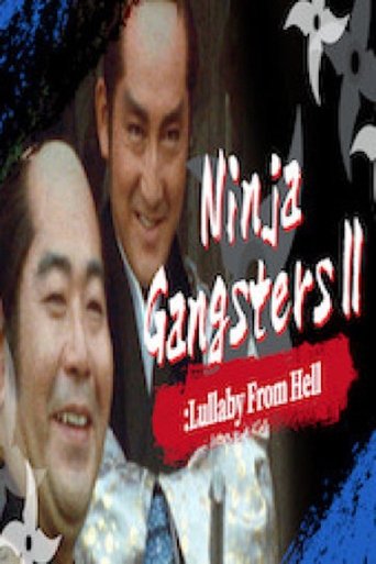 Ninja Gangsters 2: The Lullaby of Hell Ninja Gangsters 2: The Lullaby of Hell