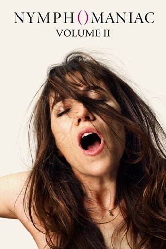 Nymphomaniac: Vol. II Nymphomaniac: Vol. II