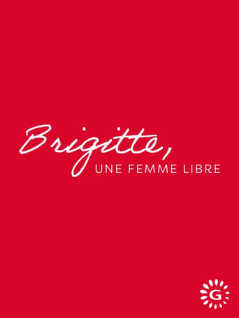 Brigitte, une femme libre