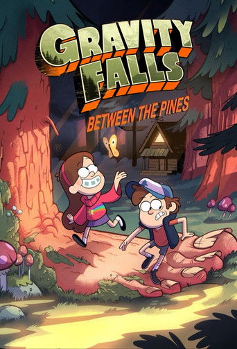 Gravity Falls: Between the Pines Gravity Falls: Between the Pines