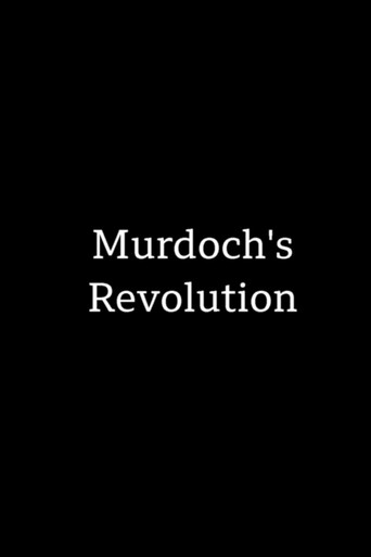 Murdoch's Revolution Murdoch's Revolution