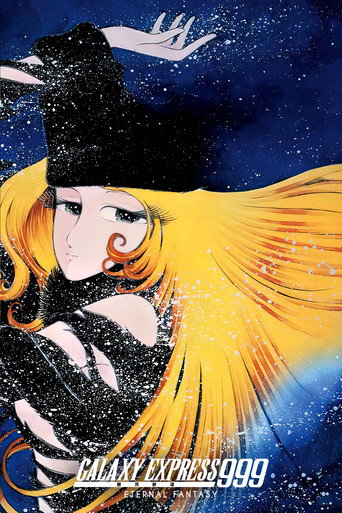 Galaxy Express 999: Eternal Fantasy Galaxy Express 999: Eternal Fantasy