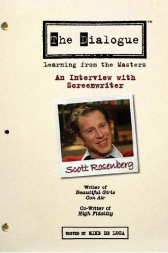 The Dialogue: An Interview with Screenwriter Scott Rosenberg The Dialogue: An Interview with Screenwriter Scott Rosenberg