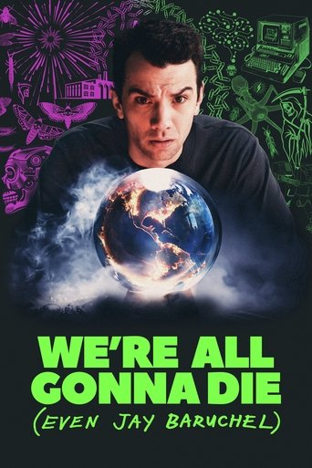 We're All Gonna Die (Even Jay Baruchel) We're All Gonna Die (Even Jay Baruchel)