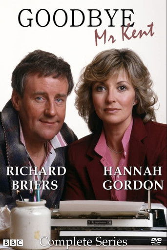 Goodbye Mr Kent Goodbye Mr Kent