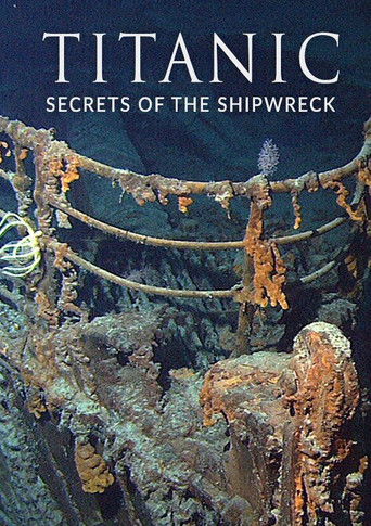 Titanic: Secrets of the Shipwreck Titanic: Secrets of the Shipwreck