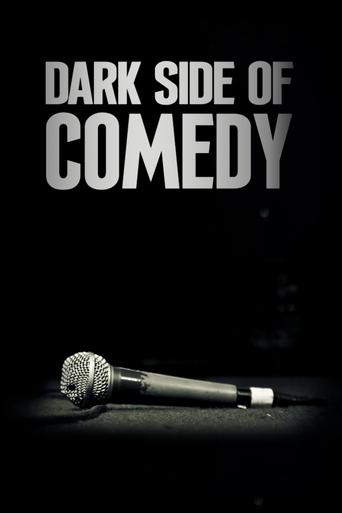 Dark Side of Comedy Dark Side of Comedy