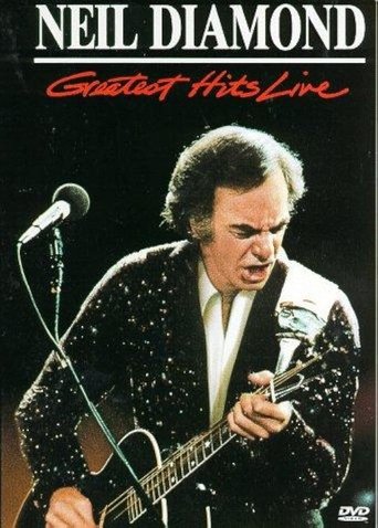Neil Diamond: Greatest Hits Live Neil Diamond: Greatest Hits Live