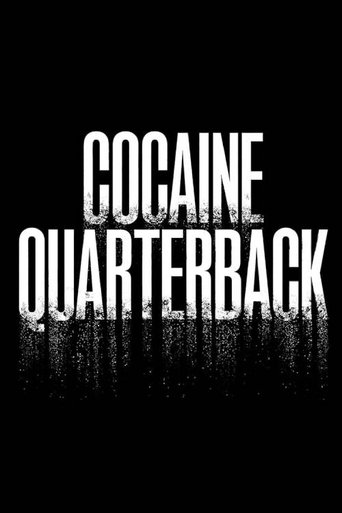 Cocaine Quarterback: Signal-Caller for the Cartel Cocaine Quarterback: Signal-Caller for the Cartel