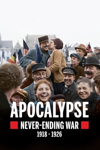 Apocalypse: Never-Ending War (1918-1926) Apocalypse: Never-Ending War (1918-1926)