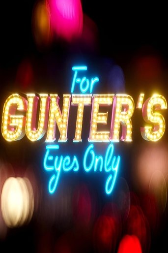 For Gunter’s Eyes Only For Gunter’s Eyes Only