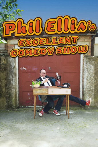 Phil Ellis's Excellent Comedy Show Phil Ellis's Excellent Comedy Show