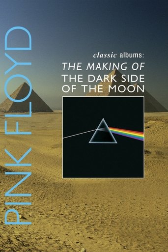 Classic Albums: Pink Floyd - The Making of The Dark Side of the Moon Classic Albums: Pink Floyd - The Making of The Dark Side of the Moon