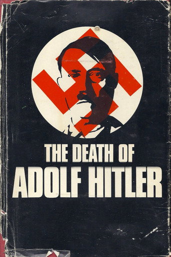 The Death of Adolf Hitler The Death of Adolf Hitler