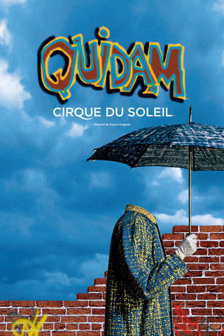 Cirque du Soleil: Quidam Cirque du Soleil: Quidam