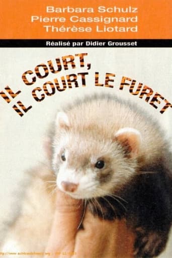 Il court, il court, le furet...