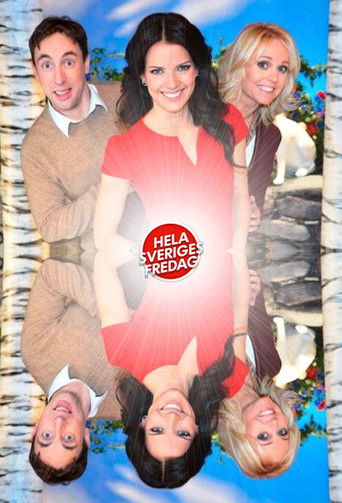 Hela Sveriges Fredag! Hela Sveriges Fredag!