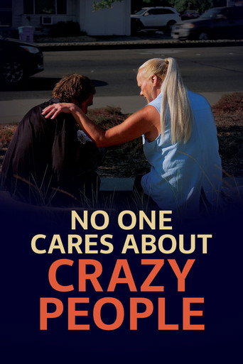 No One Cares About Crazy People No One Cares About Crazy People
