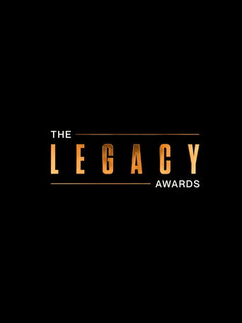 The Legacy Awards The Legacy Awards