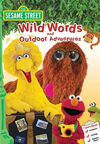 Sesame Street: Wild Words and Outdoor Adventures Sesame Street: Wild Words and Outdoor Adventures