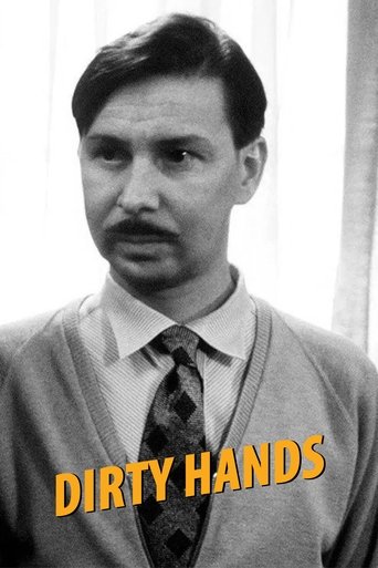 Dirty Hands Dirty Hands