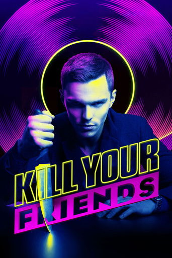Kill Your Friends Kill Your Friends