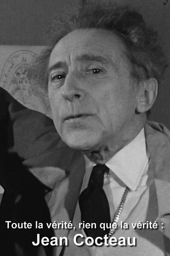 Toute la vérité, rien que la vérité : Jean Cocteau Toute la vérité, rien que la vérité : Jean Cocteau