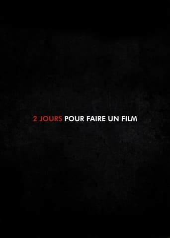 2 Jours pour faire un Film