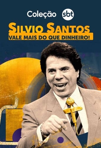 Silvio Santos: Vale Mais Que Dinheiro!