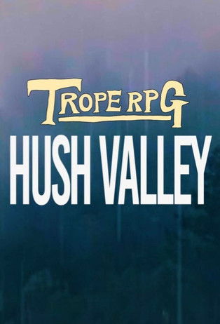Hush Valley Hush Valley