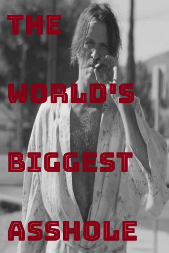 The World's Biggest Asshole The World's Biggest Asshole