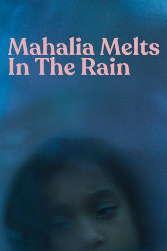 Mahalia Melts in the Rain Mahalia Melts in the Rain