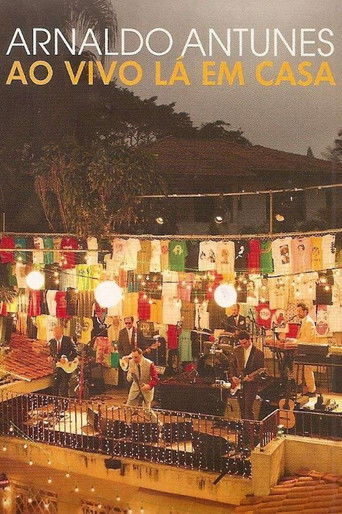 Arnaldo Antunes - Ao Vivo Lá em Casa Arnaldo Antunes - Ao Vivo Lá em Casa