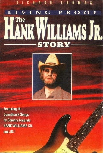 Living Proof: The Hank Williams Jr. Story Living Proof: The Hank Williams Jr. Story