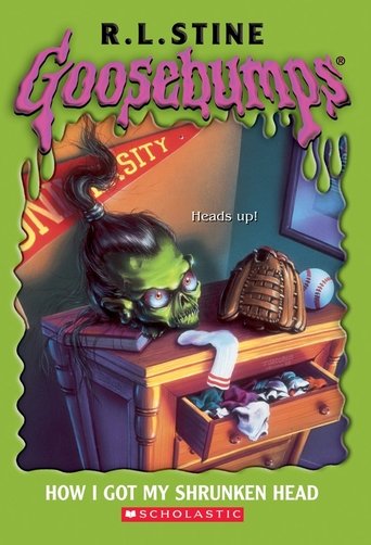 Goosebumps: How I Got My Shrunken Head Goosebumps: How I Got My Shrunken Head