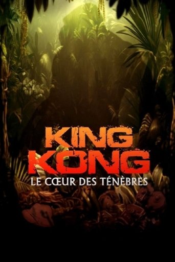 King Kong, le cœur des ténèbres