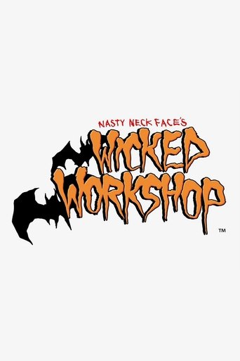 Nasty Neckface's Wicked Workshop Nasty Neckface's Wicked Workshop