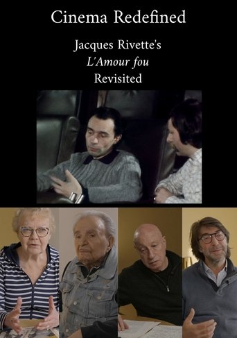 Cinema Redefined: Jacques Rivette's L'Amour Fou Revisited Cinema Redefined: Jacques Rivette's L'Amour Fou Revisited