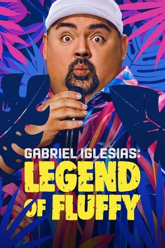 Gabriel Iglesias: Legend of Fluffy Gabriel Iglesias: Legend of Fluffy