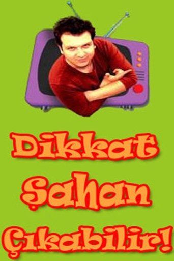 Dikkat Şahan Çıkabilir Dikkat Şahan Çıkabilir