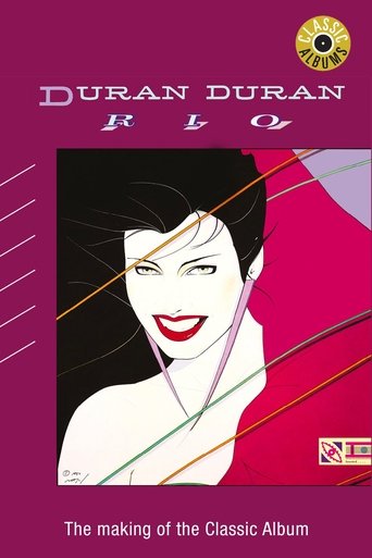 Classic Albums: Duran Duran - Rio Classic Albums: Duran Duran - Rio