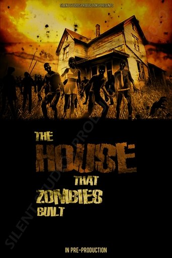 The House That Zombies Built The House That Zombies Built
