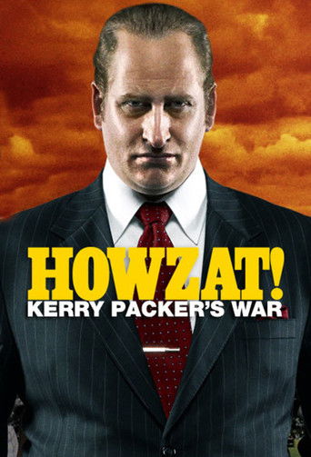 Howzat! Kerry Packer's War Howzat! Kerry Packer's War
