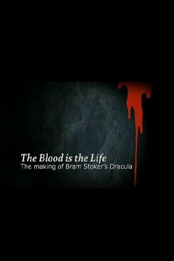 The Blood Is the Life: The Making of 'Bram Stoker's Dracula'